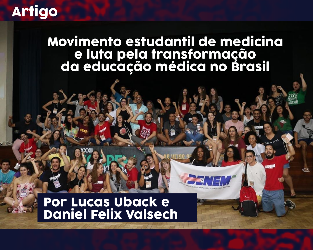Movimento estudantil de medicina e luta pela transformação da educação médica no Brasil