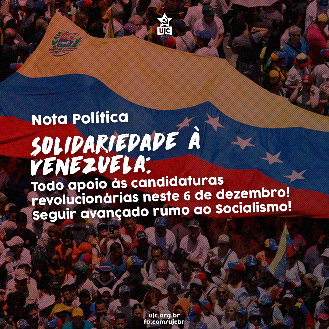 Solidariedade à Venezuela: todo apoio às candidaturas revolucionárias neste 6 de dezembro! Seguir avançando rumo ao Socialismo!