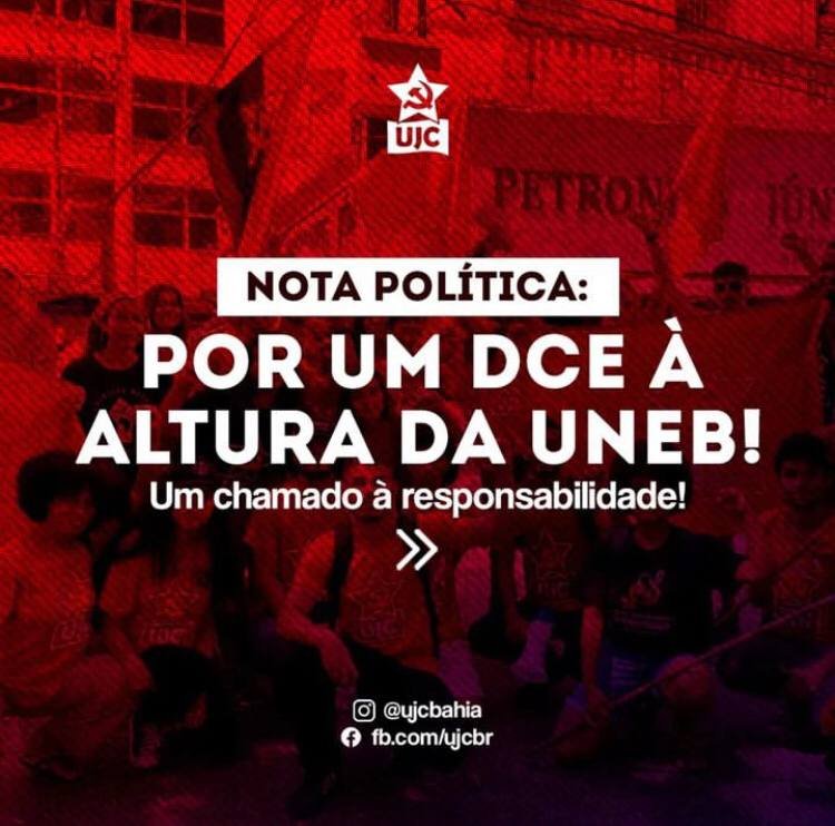 Nota Política da UJC Bahia: Por um DCE à altura da UNEB! Um chamado à responsabilidade!