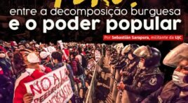 Peru: entre a decomposição burguesa e o Poder Popular