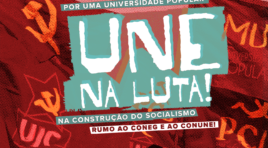 UNE na luta: pela Universidade Popular e pelo socialismo!