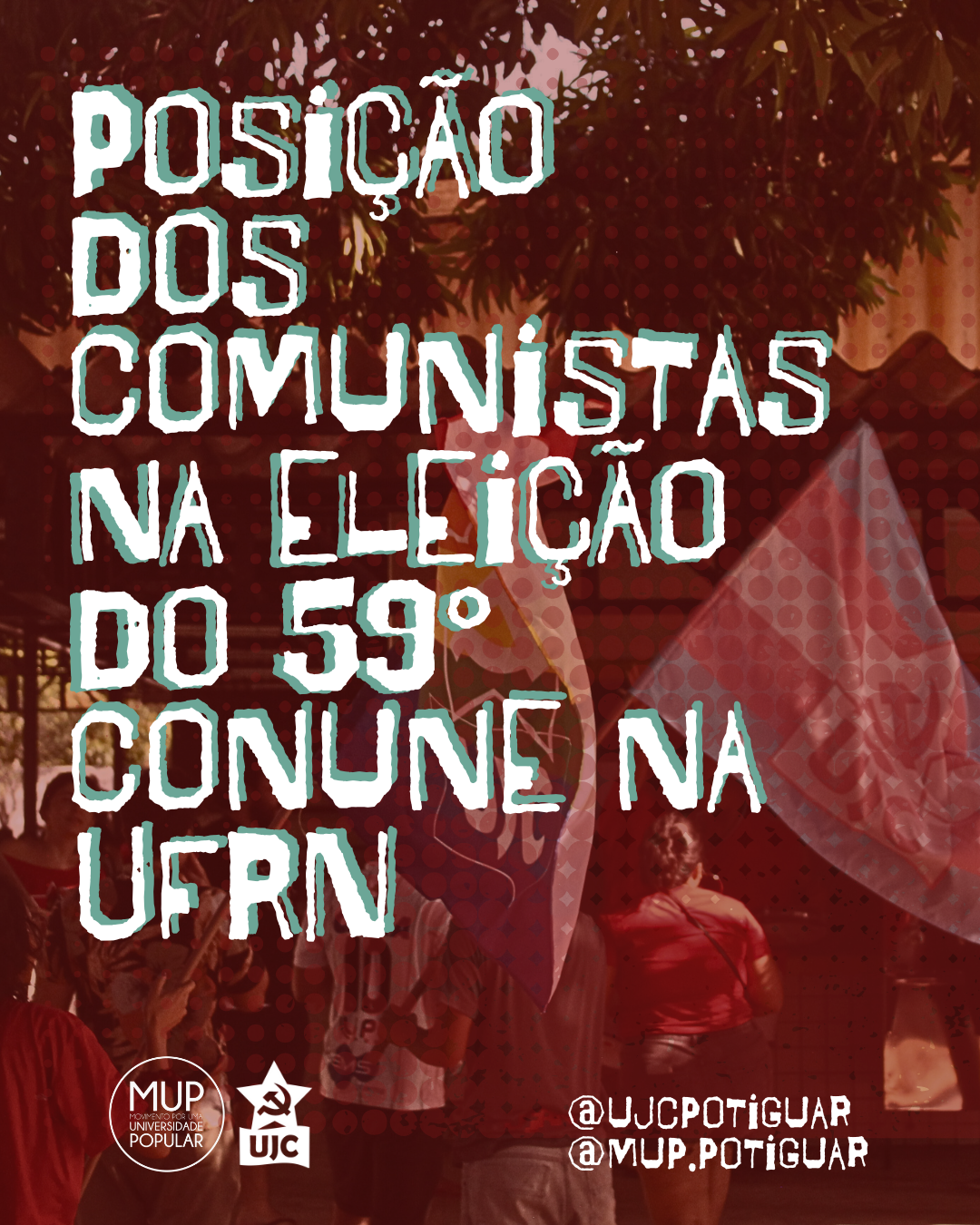 Nota Política UJC RN – Posição dos comunistas na eleição do 59° CONUNE na UFRN: Por uma UNE na pela Universidade Popular na construção do socialismo!