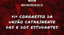 41º Congresso da União Catarinense das e dos Estudantes