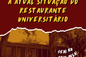 Card ilustrativo do restaurante universitário da UFES com os dizeres: "Nota Política: A Atual Situação do Restaurante Universitário" e "Sem RU, Sem Aula".