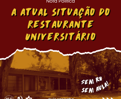 Card ilustrativo do restaurante universitário da UFES com os dizeres: "Nota Política: A Atual Situação do Restaurante Universitário" e "Sem RU, Sem Aula".