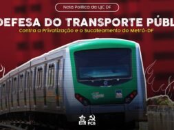 Imagem de um trem do Metrô-DF com elementos gráficos de fogo ao fundo e texto "Em Defesa do Transporte Público: Contra a Privatização e o Sucateamento do Metrô-DF".