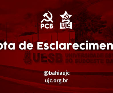 Nota de esclarecimento da UJC e PCB sobre o uso indevido do nome da UJC em irregularidades financeiras no Centro Acadêmico de História da UESB.