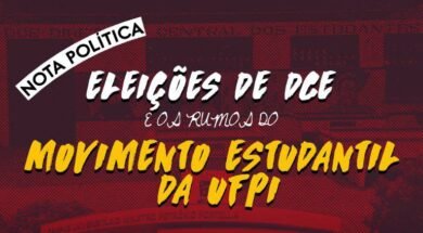 Card escrito NOTA POLÍTICA no canto superior esquerdo e ELEIÇÕES DE DCE E OS RUMOS DO MOVIMENTO ESTUDANTIL DA UFPI ao centro