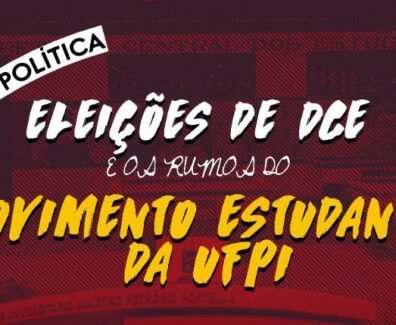 Card escrito NOTA POLÍTICA no canto superior esquerdo e ELEIÇÕES DE DCE E OS RUMOS DO MOVIMENTO ESTUDANTIL DA UFPI ao centro