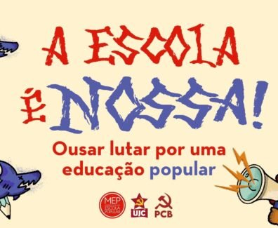 A escola é nossa! Ousar lutar por uma educação popular. Arte: Thiago Santin / PCB.